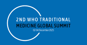 New dates announced : 17-19 December 2025. Second WHO Traditional Medicine Global Summit